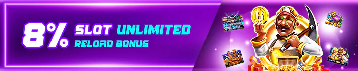 8% Slot Unlimited Reload Bonus