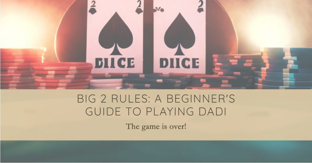Big 2 Rules A Beginners Guide to Playing Dadi